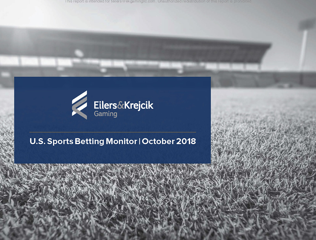 U.S. Sports Betting Monitor Oct '18 Eilers & Krejcik Gaming