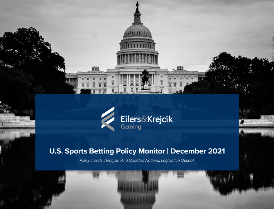 U.S. Sports Betting Policy Monitor Dec. 2021 Eilers & Krejcik Gaming